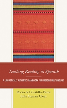 Paperback Teaching Reading in Spanish: A Linguistically Authentic Framework for Emerging Multilinguals Book