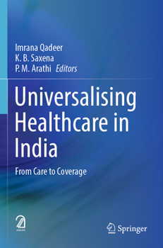 Paperback Universalising Healthcare in India: From Care to Coverage Book