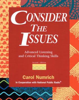 Paperback Consider the Issues: Advanced Listening and Critical Thinking Skills Book