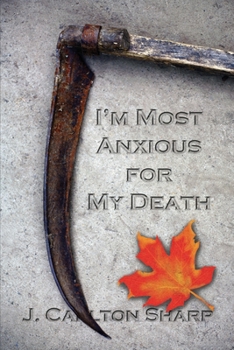 Paperback I'm Most Anxious for My Death Book