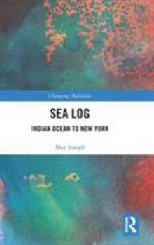 Hardcover Sea Log: Indian Ocean to New York Book