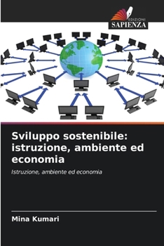 Sviluppo sostenibile: istruzione, ambiente ed economia