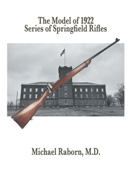 The Model of 1922 Series of Springfield Rifles