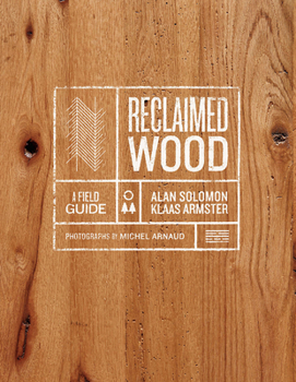 Hardcover Reclaimed Wood: A Field Guide Book