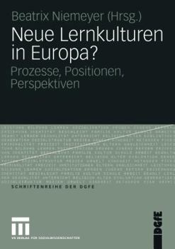 Paperback Neue Lernkulturen in Europa?: Prozesse, Positionen, Perspektiven [German] Book
