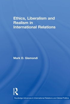 Paperback Ethics, Liberalism and Realism in International Relations Book