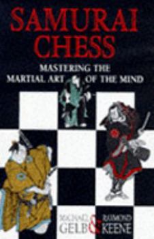 Hardcover Samurai Chess; Mastering the Martial Art of the Mind Book