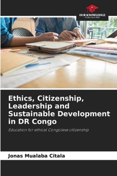 Paperback Ethics, Citizenship, Leadership and Sustainable Development in DR Congo Book