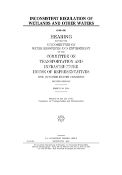 Paperback Inconsistent regulation of wetlands and other waters Book