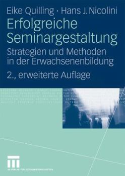 Paperback Erfolgreiche Seminargestaltung: Strategien Und Methoden in Der Erwachsenenbildung [German] Book