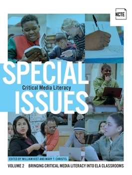 Paperback Special Issues, Volume 2: Critical Media Literacy: Bringing Critical Media Literacy Into Ela Classrooms Book