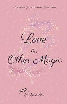 Paperback Love and Other Magic Book