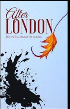 Paperback After London Illustrated Book