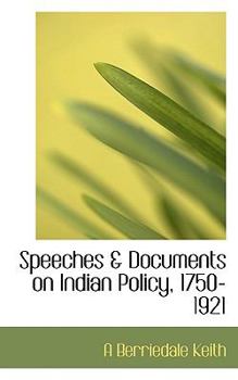Paperback Speeches & Documents on Indian Policy, 1750-1921 Book