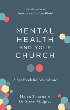 Paperback Mental Health and Your Church: A Handbook for Biblical Care Book