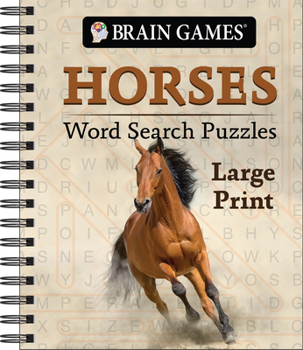 Brain Games - Horses Word Search Puzzles - Large Print + a Fact with Every Puzzle