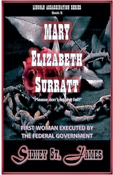 Paperback Mary Elizabeth Surratt - "Please Don't Let Me Fall!" Book