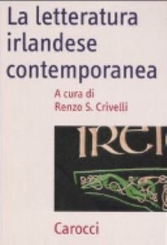 Paperback La letteratura irlandese contemporanea [Italian] Book