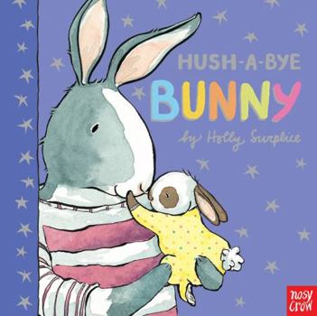 Board book Hush-A-Bye Bunny Book