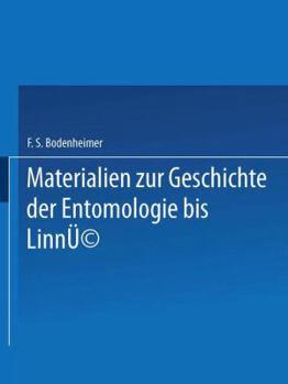 Materialien Zur Geschichte Der Entomologie Bis Linne