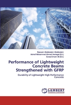 Paperback Performance of Lightweight Concrete Beams Strengthened with GFRP Book