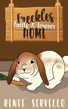 Hardcover Freckles Finds A Forever Home Book
