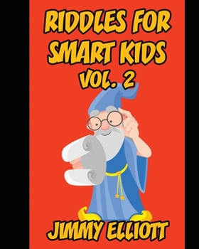 Paperback Riddles for Smart Kids: A Hilarious and Interactive Joke Book for Kids, Over 1000 riddles - Vol. 2 Book