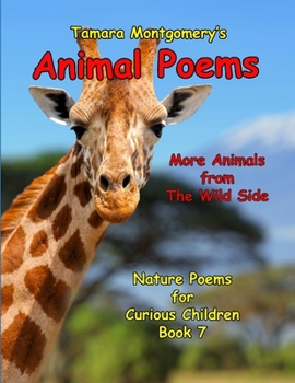 Paperback Animal Poems: More Animals from the Wild Side: Nature Poems for Curious Children, Book 7 [Large Print] Book