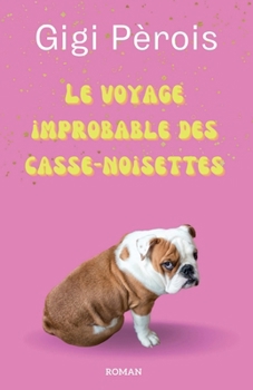 Paperback Le Voyage improbable des casse-noisettes [French] Book