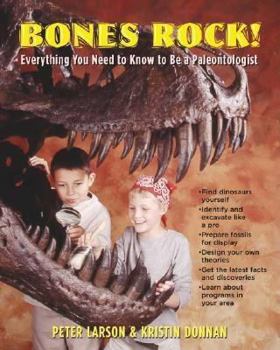 Paperback Bones Rock!: Everything You Need to Know to Be a Paleontologist Book