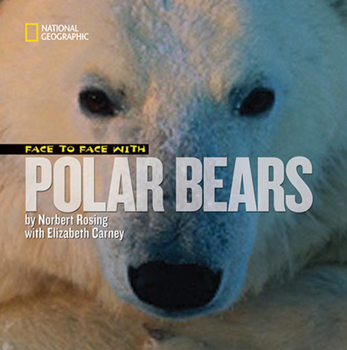 Hardcover Face to Face with Polar Bears Book