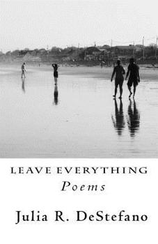 Paperback Leave Everything: Poems Book