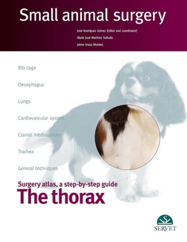 Hardcover The Thorax, Small Animal Surgery Book