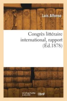 Paperback Congrès littéraire international, rapport [French] Book