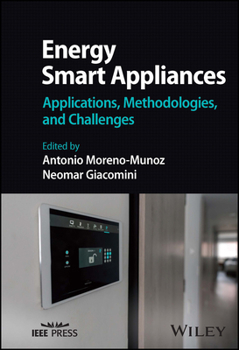 Hardcover Energy Smart Appliances: Applications, Methodologies, and Challenges Book