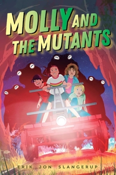 Hardcover Molly and the Mutants Book