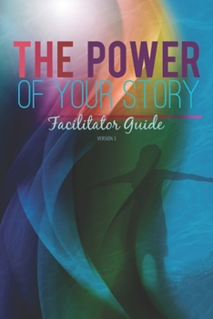 Paperback The Power of Your Story Facilitator Guide Book