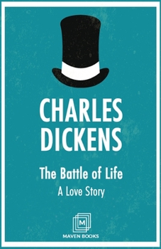 The Battle of Life: A Love Story - Book #4 of the Christmas Books