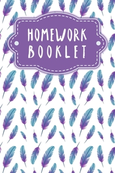 Homework Booklet: Booklet for children + pupils + students | Design: Feathers