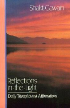 Paperback Reflections in the Light: Daily Thoughts and Affirmations Book