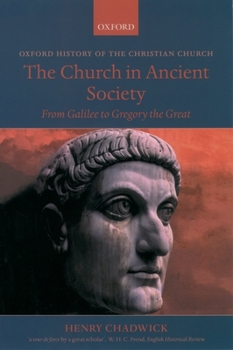 Paperback The Church in Ancient Society: From Galilee to Gregory the Great Book