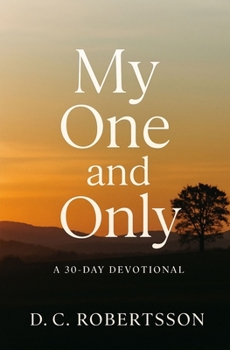 Paperback My One And Only: A 30-Day Devotional Book