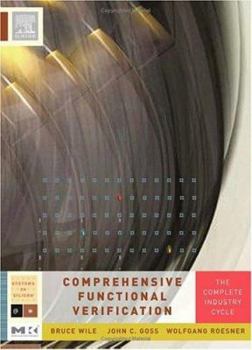 Hardcover Comprehensive Functional Verification: The Complete Industry Cycle Book