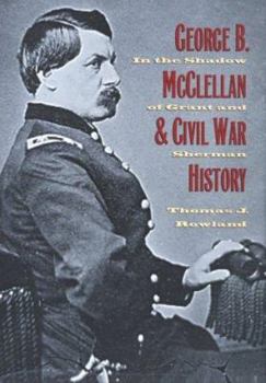 Hardcover George B. McClellan and Civil War History Book