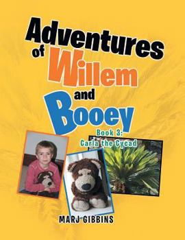 Paperback Adventures of Willem and Booey: Book 3: Carla the Cycad Book