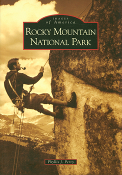 Rocky Mountain National Park - Book  of the Images of America: Colorado