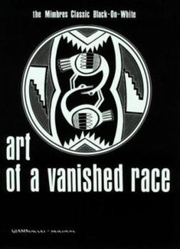 Paperback Art of a Vanished Race: The Mimbres Classic Black-On-White Book