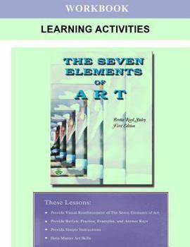 Paperback The Seven Elements of Art Workbook Learning Activities Book
