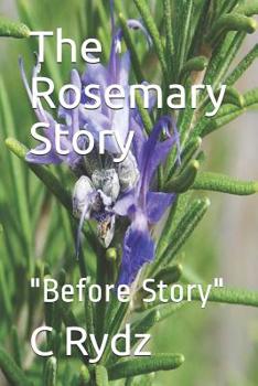Paperback The Rosemary Story: "Before Story" Book