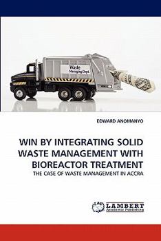 Paperback Win by Integrating Solid Waste Management with Bioreactor Treatment Book